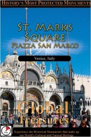 Global Treasures: St. Mark's Square - Piazza San Marco