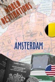World Destinations: Amsterdam