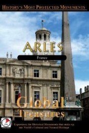 Global Treasures: Arles
