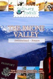Culinary Travels: The Rhone Valley