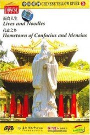 Chinese Yellow River: Lives and Noodles - Hometown of Confucius and Mencius