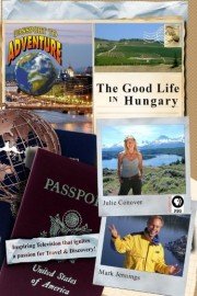 Passport to Adventure: The Good Life in Hungary