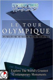 Modern Times Wonders: Le Tour Olympique