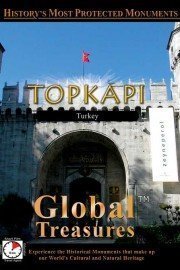 Global Treasures: Topkapi, Turkey