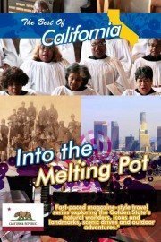 The Best of California: Into the Melting Pot