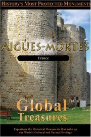 Global Treasures: Aigues - Mortes