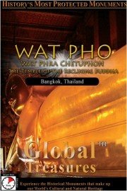 Global Treasures: Wat Pho - Wat Phra Chetuphon - The Temple of the Reclinning Buddha