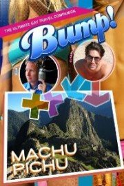 Bump! Machu Picchu