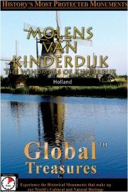 Global Treasures: Molens Van Kinderdijk - The Windmills of Kinderdijk