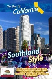 The Best of California: Southland Style