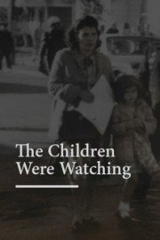 The Children Were Watching