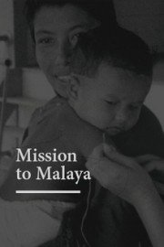 Mission to Malaya