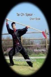 Chen Style - Tai Chi Spear