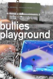 The Bullies Playground