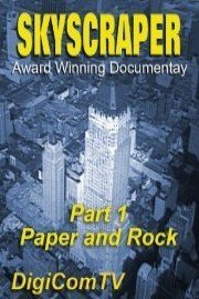 Skyscraper - Part 1 - Paper and Rock