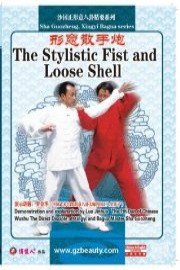 The Stylistic Fist and Loose Shell