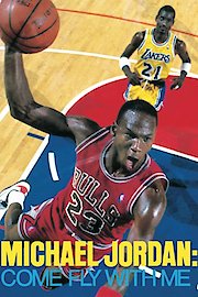 Michael Jordan: Come Fly with Me