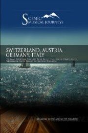 Naxos Scenic Musical Journeys: Switzerland, Austria, Germany, Italy - Thurgau, Steckborn, Bodensee