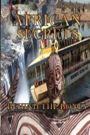 African Secrets: Behind the Bones