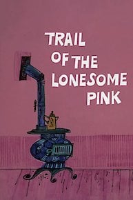 Trail of the Lonesome Pink