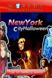 World's Greatest Festivals: The Ultimate Guide to New York City Halloween