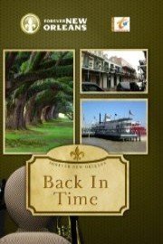 Forever New Orleans: Back In Time