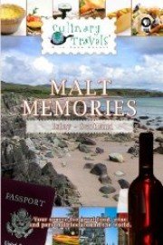 Culinary Travels: Malt Memories - Scotland and Islay