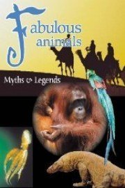 Fabulous Animals Myths & Legends
