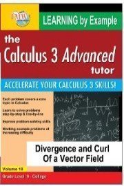 Calculus 3 Advanced Tutor: Divergence and Curl Of a Vector Field