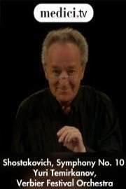 Shostakovich, Symphony No. 10 - Yuri Temirkanov, Verbier Festival Orchestra