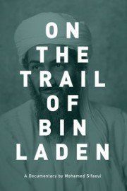 On the Trail of Bin Laden