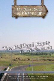 Back Roads of Europe: The Delfland Route - The Netherlands