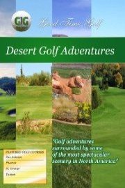 Good Time Golf: Desert Golf Adventures