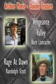 Archive Movie Double Feature - Vengeance Valley & Rage At Dawn