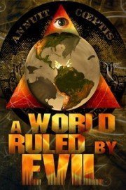 A World Ruled By Evil