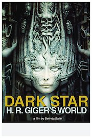 Dark Star: HR Giger's World