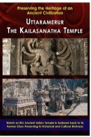 Uttaramerur - The Kailasanatha Temple - Preserving Heritage of an Ancient Civilization