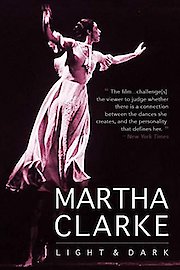 Martha Clarke Light & Dark: A Dancer's Journal