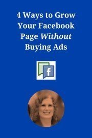 4 Ways to Grow Your Facebook Page WITHOUT Buying Ads