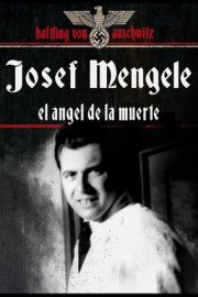 Mengele, the Angel of Death