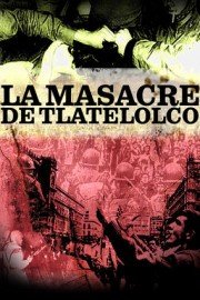 La Masacre de Tlatelolco