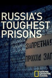 Russia's Toughest Prisons