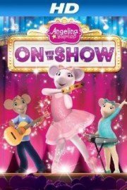 Angelina Ballerina: On With The Show