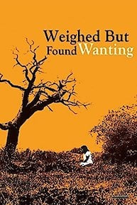 Weighed but Found Wanting