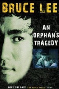 Bruce Lee: An Orphan's Tragedy