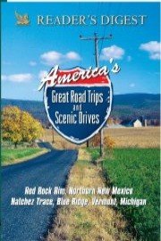 America's Great Road Trips: Red Rock, New Mexico, Natchez Trace, Blue Ridge, Vermont, Michigan