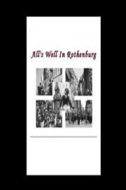 All's Well In Rothenburg