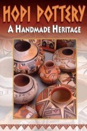 Hopi Pottery: A Handmade Heritage