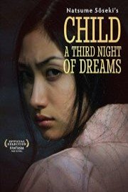 Child A Third Night of Dreams
