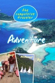 The Compulsive Traveler Adventure